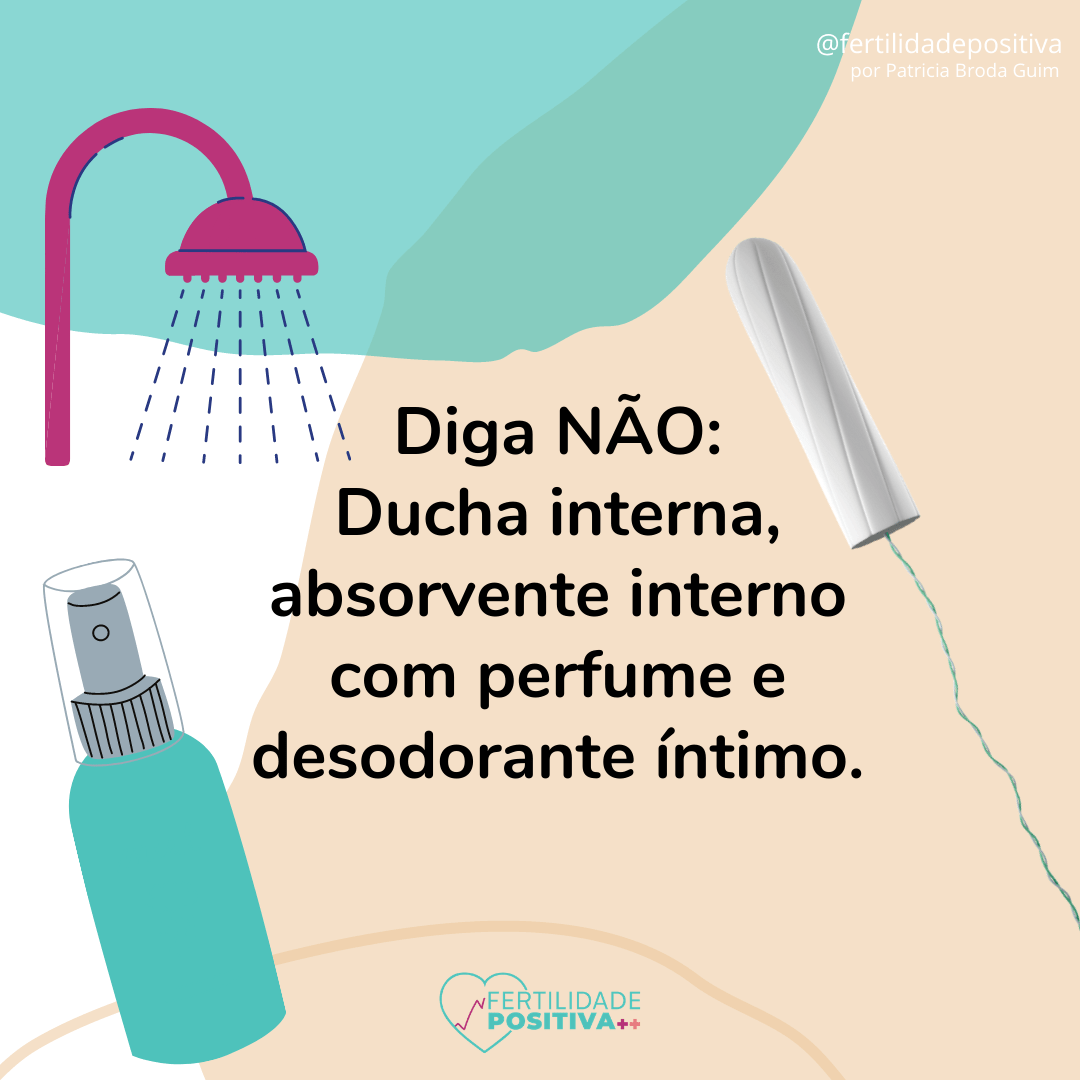 Diga não aos produtos que modificam o cheiro de suas áreas íntimas.